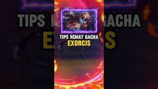 Tips hemat gacha event Exorcist #mlbbshorts #mobilelegends #mobilelegendsindonesia