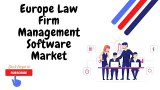 Europe Law Firm Management Software Market | #lawfirm #lawfirmmanagement #software #technology