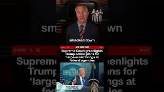Supreme Court Greenlights Trump's Federal Workforce Cuts #shorts #shortsfeed #SCOTUS #supremecourt