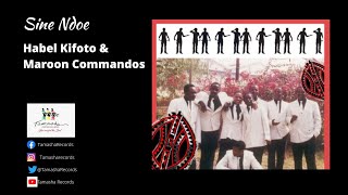 Sine Ndoe by Habel Kifoto - Maroon Commandos
