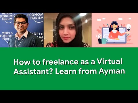 How to freelance as a Virtual Assistant? Learn from Ayman Sarosh