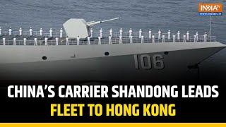 Chinese Aircraft Carrier Shandong Arrives in Hong Kong with Naval Fleet