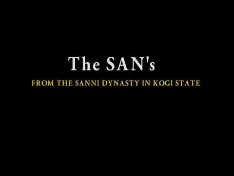 The San's Dynasty in Kogi State