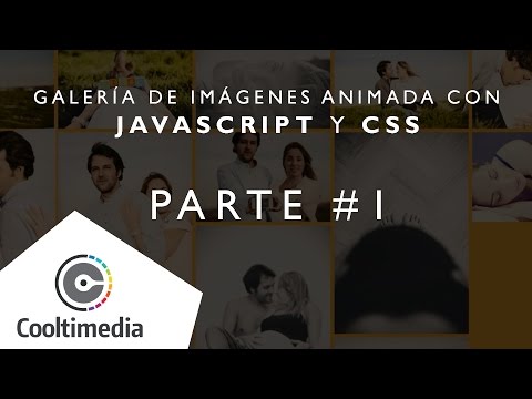 Galería de Imágenes Animada con Javascript y CSS - Parte 1