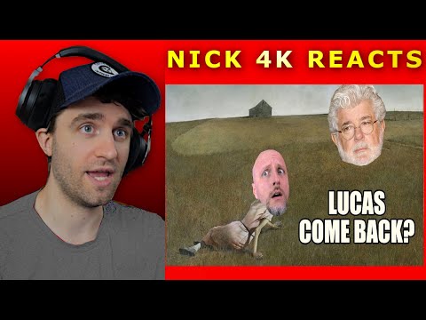 Should George Lucas Return to Star Wars? | NICK 4K REACTS