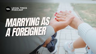 Foreigners Marrying in Singapore: What You Need to Know