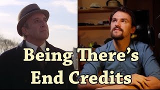 Destroying The Tone Of Your Movie - Being There's Credit Sequence