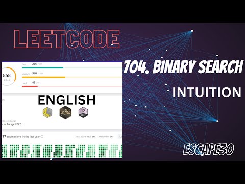 BINARY SEARCH INTUITION | Leetcode 704 | Logn (2 pointers)