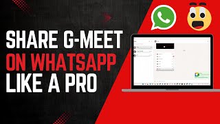 How to Share Link Google Meet Link on Whatsapp