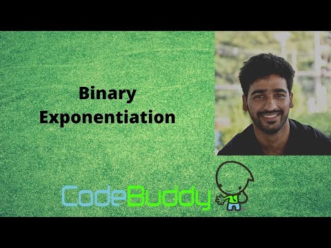 (6/7)  Binary Exponentiation | a^b in log(b) | Number Theory