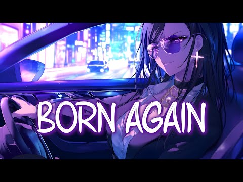 「Nightcore」 BORN AGAIN - LISA ft. Doja Cat & RAYE ♡ (Lyrics)