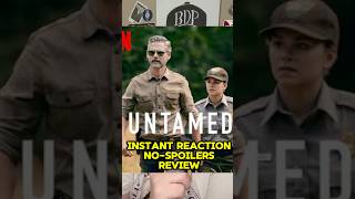 Untamed - Netflix instant reaction non spoiler review #untamed #netflix #missing411 #cryptids