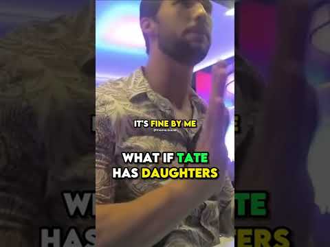 why Tate is WORRIED about HAVING DAUGHTERS! #shorts #tate