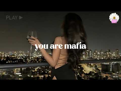baddie playlist ~ you are mafia
