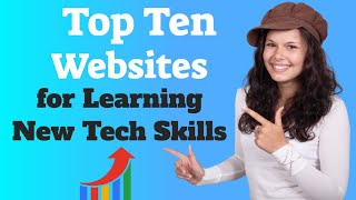 Top Ten Websites for Learning New Tech Skills