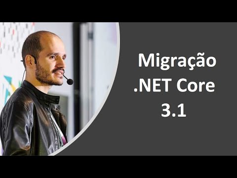 Migração de projetos reais para .NET Core 2.2 para 3.1