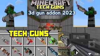 3D GUN MODS TECHGUNS ADDON/mods LATEST UPDATE 2023 in minecraft PE-BEDROCK #mods