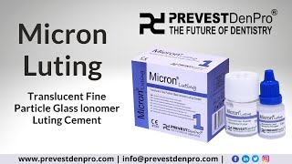 Micron Luting | Translucent Fine Particle Glass Ionomer Luting Cement | Prevest DenPro