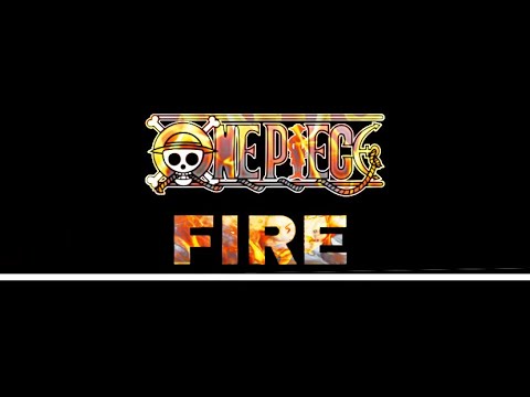 【MAD】onepiece＆FIRE(seikin hikakin)