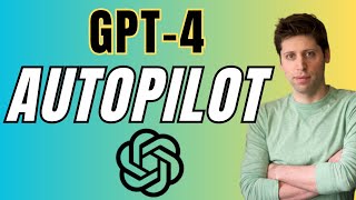 AutoGPT - Autonomous AI - GPT-4 in AutoPilot