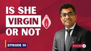 Is the Hymen a Proof of Virginity 😲 | VIRGIN Or NOT? |  Dr. Arora's Clinic