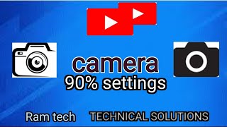 camera settings||All of the settings in mobile|| #ramtech #Ram tech