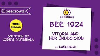 Beecrowd Problem 1924 - Vitoria and Her Indecision solution | C language