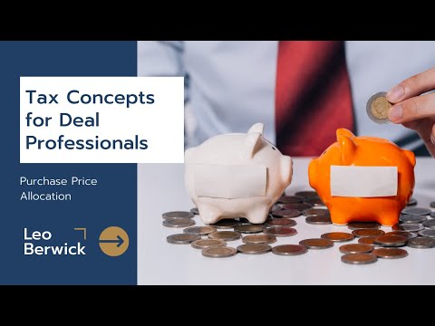 Tax Concepts for Deal Professionals: Purchase Price Allocation
