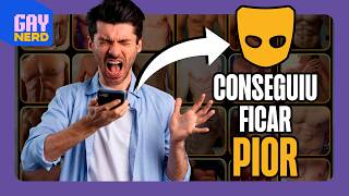 Por que o GRINDR ficou AINDA PIOR? É o fim dos apps de PEGAÇÃO? │ GAY NERD