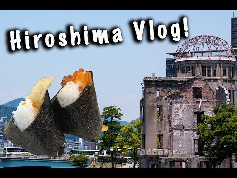What to do in Hiroshima | Bomb Dome, Museum And Onigiri Nitaya