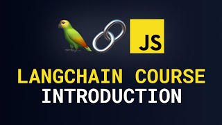 The Only LangChain.js Course You Need (Part 1): Getting Started with the Best LLM Framework
