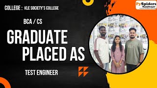 BCA (CS) Graduate Placement Story From PySpiders Rajajinagar | As a TEST ENGINEER