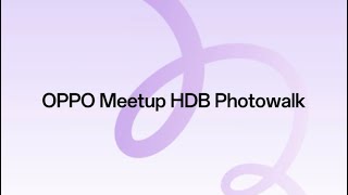 Friends of Singapore I OPPO Meetup Photowalk