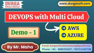 DEVOPS with Multi Cloud (AWS + AZURE) tutorials || Demo - 1 || by Mr. Maha On 28-07-2025 @8AM IST