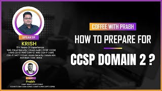 CCSP Domain 2 Made Easy: Expert Tips and Tricks with Krish and Prabh