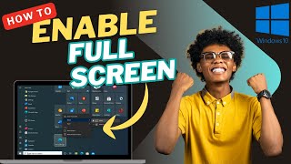 How To Enable The Full Screen Start Menu On Windows 10
