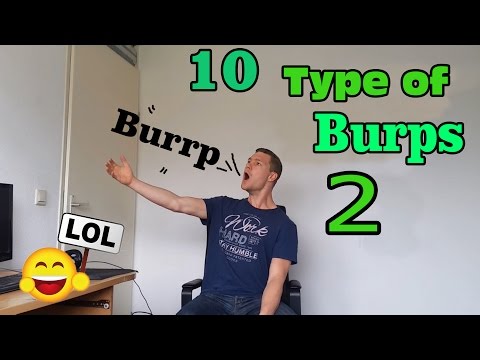 10 Different Type of Burps & Belches Part 2