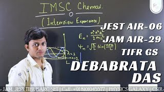 IMSc Chennai Int. PhD Interview Experience by Debabrata Das|| #AIR-06(JEST) #tifr@physicsgalaxy1537