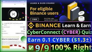 Binance Learn and Earn 0.1 CYBER Quiz Answers || New CyberConnect Quiz || 9 Quizzes