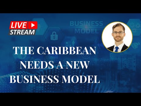The Caribbean Needs a New Business Model