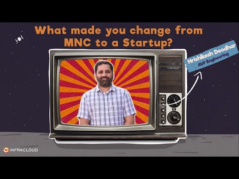 What made Hrishi change from MNC to a Startup | Infranaut Stories