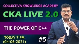 #5 The power of C++? Why we need C++? || Cka Live 2.0