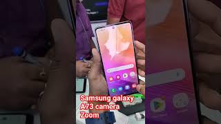 Samsung galaxy A73 camera zoom
