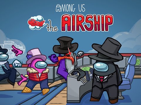 Among Us - The Airship