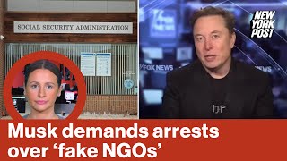 Elon Musk calls for arrest of ‘fake NGO’ leaders, claiming they engaged in ‘money laundering scheme’