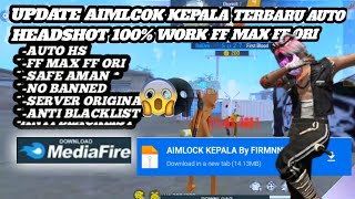 UPDATE AIMLOCK KEPALA TERBARU ‼️ AUTO HEADSHOT 100% WORK NO🎯 BLACKLIST NO BANNED FF MAX FF ORI 😱