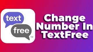 How to Change Number on Textfree APP?❗(2024) (Tutorial)✅