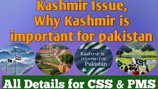 Kashmir issue - Why Kashmir is important for pakistan #CPEC#css#pms#2026#pak-India Kashmir conflict