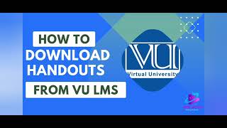 How to download Handsouts from Virtual University Learning Management System VULMS | Areeb InfoTech