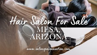 Hair Salon for Sale in Mesa, Arizona! #mesaz #mesa #salonowner #beautybusiness